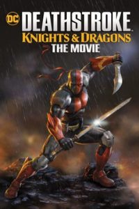 Deathstroke: Knights & Dragons (2020)