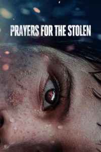 Prayers for the Stolen (2022)