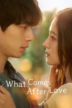 What Comes After Love Season 1